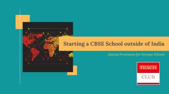 Starting a CBSE School outride of India in the foreign country